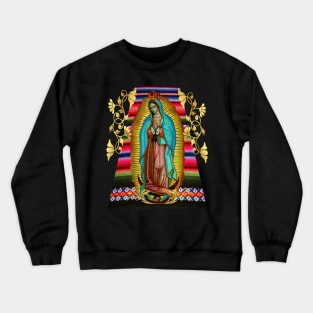 Our Lady of Guadalupe Virgin Mary Virgen Maria Mexico 106 Crewneck Sweatshirt